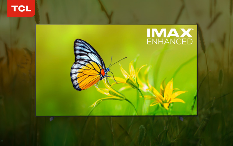 مزایای فناوریIMAX  در تلویزیون TCL C755